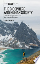 The biosphere and human society : understanding systems, law, and population growth /