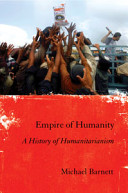 Empire of humanity : a history of humanitarianism /