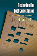 Restoring the lost constitution : the presumption of liberty /