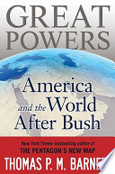 Great powers : America and the world after Bush /