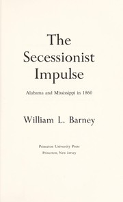 The secessionist impulse: Alabama and Mississippi in 1860 /