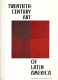 Twentieth-century art of Latin America /
