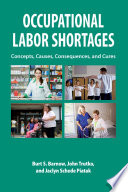 Occupational labor shortages : concepts, causes, consequences, and cures /