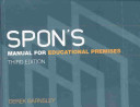 Spon's manual for educational premises /