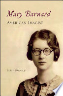 Mary Barnard, American Imagist /