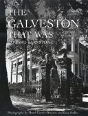 The Galveston that was /