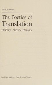 The poetics of translation : history, theory, practice /