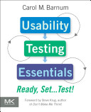 Usability testing essentials : ready, set-- test /