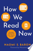 How we read now : strategic choices for print, screen, and audio /