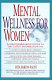 Mental wellness for women /