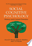 Social cognitive psychology : history and current domains /