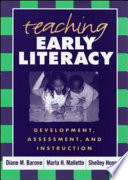 Teaching early literacy : development, assessment, and instruction /