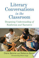 Literary conversations in the classroom : deepening understanding of nonfiction and narrative /