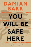 You will be safe here /