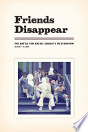 Friends disappear : the battle for racial equality in Evanston /