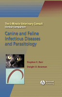 The 5-minute veterinary consult clinical companion : canine and feline infectious diseases and parasitology /