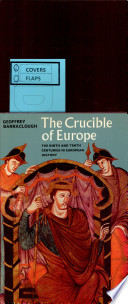 The crucible of Europe : the ninth and tenth centuries in European history /