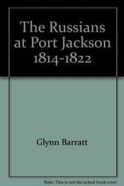 The Russians at Port Jackson, 1814-1822 /