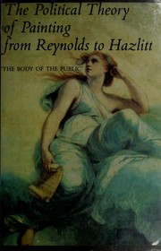 The political theory of painting from Reynolds to Hazlitt : the body of the public /