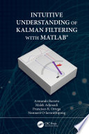 "Intuitive understanding of Kalman filtering with MATLAB" /