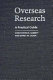 Overseas research : a practical guide /