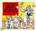 Cloudy with a chance of meatballs 3 : planet of the pies /