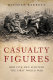 Casualty figures : how five men survived the First World War /