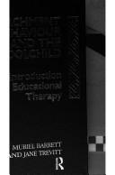 Attachment behaviour and the schoolchild : an introduction to educational therapy /