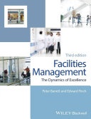 Facilities management : the dynamics of excellence /