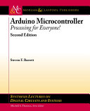 Arduino microcontroller : processing for everyone! /