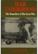 War underground : the tunnellers of the Great War /