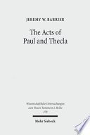 The acts of Paul and Thecla : a critical introduction and commentary /