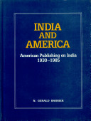 India and America : American publishing on India, 1930-1985 /