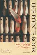 The pointe book : shoes, training & technique /