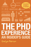 The PhD experience : an insider's guide /