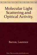 Molecular light scattering and optical activity /