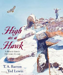 High as a hawk : a brave girl's historic climb /