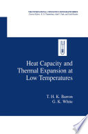 Heat Capacity and Thermal Expansion at Low Temperatures /
