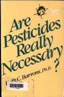 Are pesticides really necessary? /