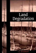 Land degradation : development and breakdown of terrestrial environments /