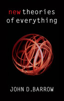 New theories of everything : the quest for ultimate explanation /