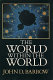 The world within the world /