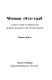 Women, 1870-1928 : a select guide to printed and archival sources in the United Kingdom /
