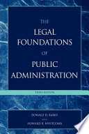 The legal foundations of public administration /