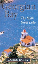 Georgian Bay : the sixth great lake /