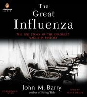 The great influenza : [the epic story of the deadliest plague in history] /