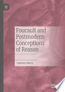 Foucault and Postmodern Conceptions of Reason /