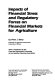 Impacts of financial stress and regulatory forces on financial markets for agriculture /