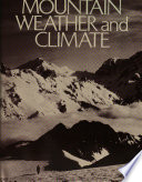 Mountain weather and climate /