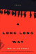 A long long way /
